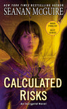 Calculated Risks (InCryptid series, 10)