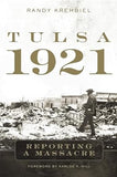 Tulsa, 1921: Reporting a Massacre