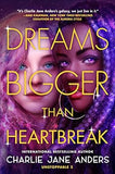 Dreams Bigger Than Heartbreak (Unstoppable, 2)