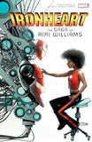 IRONHEART: THE SAGA OF RIRI WILLIAMS (INVINCIBLE IRON MAN)
