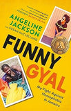Funny Gyal: My Fight Against Homophobia in Jamaica