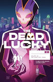 Dead Lucky, Volume 1: A Massive-Verse Book (The Dead Lucky)