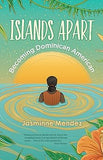 Islands Apart: Becoming Dominican American