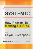 Systemic - How Racism is Making Us Sick
