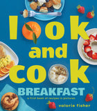 Look and Cook Breakfast - A First Book of Recipes in Pictures