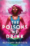 The Poisons We Drink