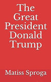 The great president Donald Trump
