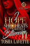 I Hope She Cheats On You With A Billionaire 2: An African American Romance