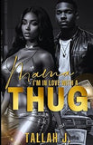 Mama, I'm in Love with a Thug: A Hood Love Story