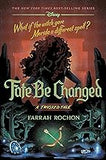 Fate Be Changed: A Twisted Tale