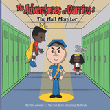 The Adventures of Darrius: The Hall Monitor (McCool & McBride Books #2)