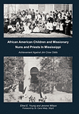 African American Children and Missionary Nuns and Priests in Mississippi: Achievement Against Jim Crow Odds