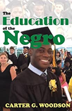 THE EDUCATION OF THE NEGRO