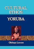 Cultural Ethos of the Yoruba