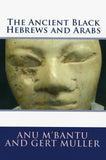 ANCIENT BLACK HEBREWS ARABS