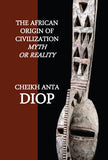 The African Origin of Civilization: Myth or Reality (Hardcover)