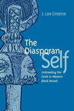 The Diasporan Self: Unbreaking the Circle in Western Black Novels
