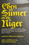 EDEN IN SUMER ON THE NIGER, ARCHEOLOGICAL, LINGUISTIC, AND GENETIC EVIDENCE OF 450,000 YEARS OF ATLANTIS, EDEN, AND SUMER IN WEST AFRICA