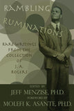 J. A. Rogers' Rambling Ruminations: Rare Writings from the Collection of Joel Augustus Rogers