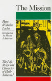 THE MISSION: The Life, Reign & Character of Haile Sellassie I (Paperback)