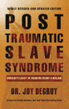 Post Traumatic Slave Syndrome: America's Legacy of Enduring Injury and Healing (Revised)