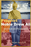 Prophet Noble Drew Ali- Savior of Humanity