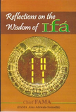 Reflections on the Wisdom of Ifa