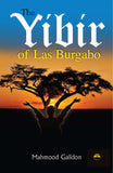The Yibir of Las Burgabo (a novel of Somalia) Mahmood Gaildon