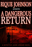 A Dangerous Return