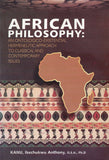 African philosophy : an ontological-existential hermeneutic approach to classical and contemporary issues