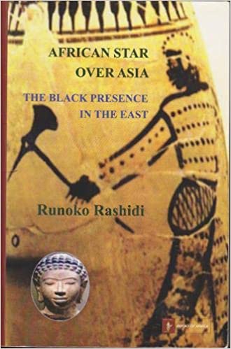 African Star over Asia: The Black Presence in the East