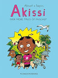 Akissi: Even More Tales of Mischief: Akissi Book 3 (Akissi & Sapin)