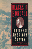 Blacks in Bondage: Letters of American Slaves (Markus Wiener Pub)