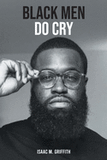 Black Men Do Cry