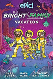 The Bright Family: Vacation (Volume 2)