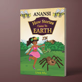 ANANSI AND HOW STORIES CAME TO EARTH