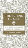 The I Ching Oracle: A 64-Card Illustrated Deck and Guidebook