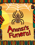 ANANSI'S FUNERAL