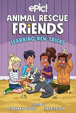 Animal Rescue Friends: Learning New Tricks (Volume 3)