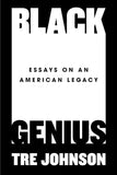Black Genius: Essays on an American Legacy
