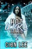 Hot Girl Tales 2: Colley's Story