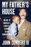 My Father's House: An Ode to America's Longest-Serving Black Congressman