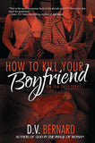 How to Kill Your Boyfriend (in Ten Easy Steps)