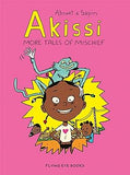 Akissi: More Tales of Mischief: Akissi Book 2