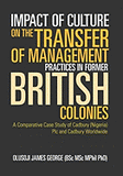 Impact of Culture on the Transfer of Management Practices in Former British Colonies