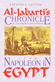 Napoleon in Egypt: Al-Jabarti's Chronicle of the French Occupation of 1798 (Revised)