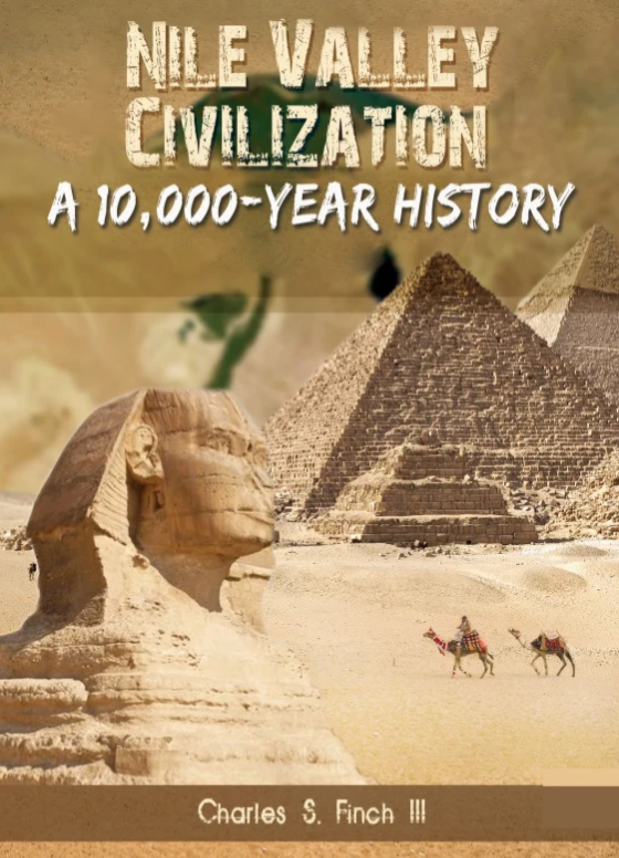 NILE VALLEY CIVILIZATIONS: A Ten-Thousand Year History
