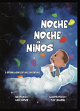 Noche Noche Niños: A Spanglish Bedtime Adventure