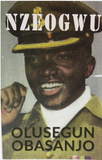 Nzeogwu by Olusegun Obasanjo