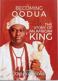 Becoming Oodua: The Story of An African King